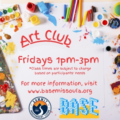 Our club logo. Fridays from 1:00 p.m.-3:00 p.m. (class times are subject to change based on participants needs). For more information, visit www.basemissoula.org
