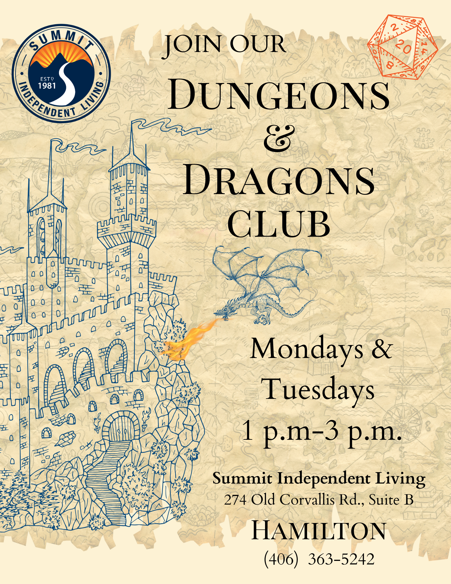On a background that looks like old parchment paper, an illustration on the left shows a medieval castle on a cliff, with a winged dragon swooping down on it, breathing fire! text: JOIN OUR DUNGEONS & DRAGONS CLUB Mondays & Tuesdays 1 p.m-3 p.m. Summit Independent Living 274 Old Corvallis Rd., Suite B HAMILTON (406) 363-5242