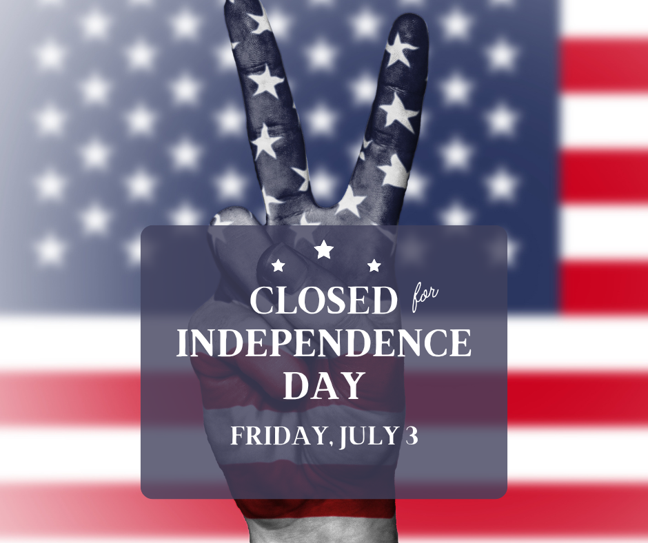 In the background is a photo of the US flag. In front is a hand raised in a peace sign, painted blue with white stars. Text: Closed for Independen ce Day Friday, July 3
